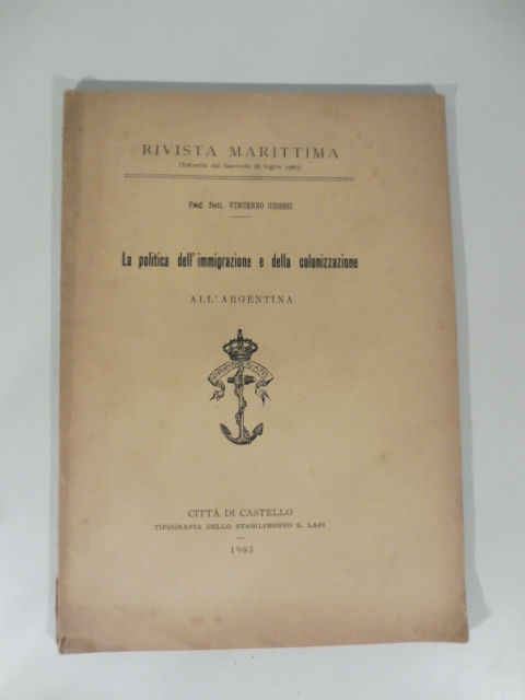 La politica dell'immigrazione e della colonizzazione all'Argentina